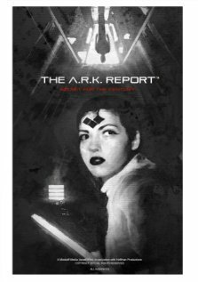 The A.R.K. Report