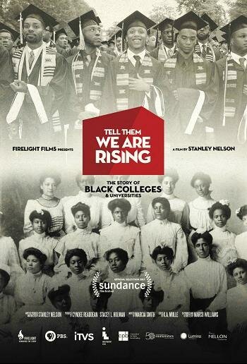 Tell Them We Are Rising: The Story of Black Colleges and Universities